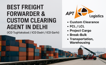 Best Freight Forwarder & Custom Clearing Agent in Delhi (ICD Tughlakabad / ICD Dadri / ICD Garhi)