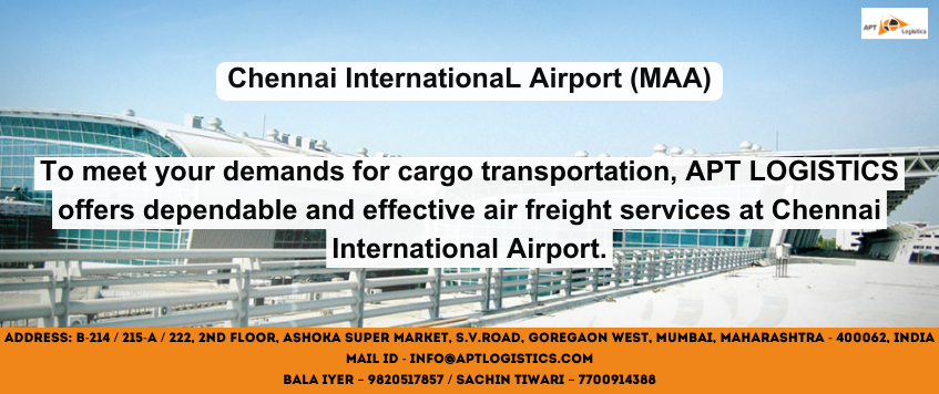 APT LOGISTICS – AIR FREIGHT SERVICES AT CHENNAI INTERNATIONAL AIRPORT