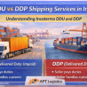 DDU vs DDP Shipping Services in India | APT Logistics Guide