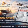 Hidden Costs in Freight Forwarding | Avoid Extra Shipping Charges