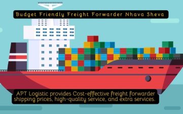 Budget friendly freight forwarder at  Nhava Sheva