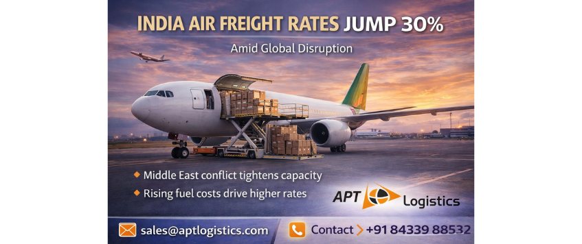 India Air Freight Rates Surge 30% Amid Global Disruptions | APT Logistics