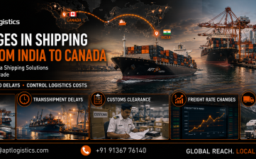 India to Canada Shipping: Key Challenges | APT Logistics