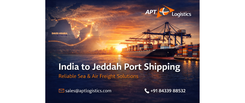 Shipping from India to Jeddah Port Saudi Arabia | APT Logistics