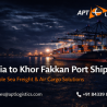 Shipping from India to Khor Fakkan Port UAE | APT Logistics