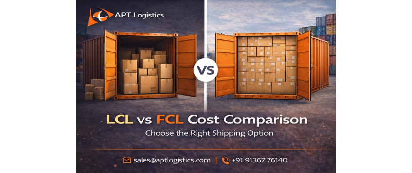 LCL vs FCL Cost Comparison | Which Shipping Option is Cheaper?