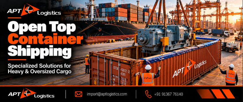 Open Top Container Shipping: Uses & Benefits
