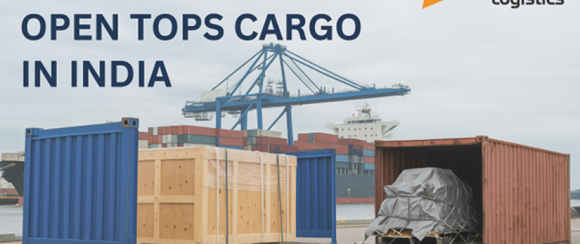 Flatracks and Open Tops Cargo in India – APT Logistics