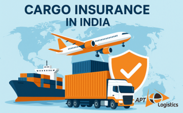 Cargo Insurance in India – Securing Your Shipments with APT Logistics
