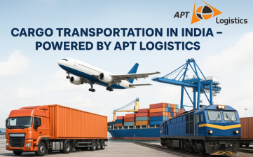 Cargo Transportation in India – Powered by APT Logistics