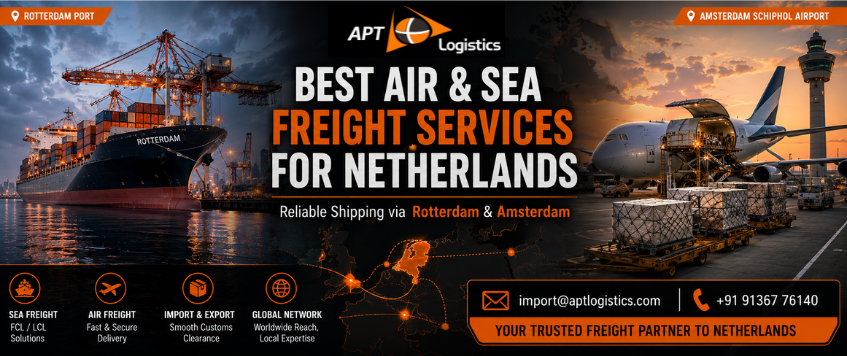Best Air & Sea Freight Services for Netherlands | APT Logistics